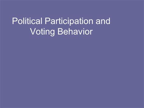 Political Participation And Voting Behavior Forms Of Political