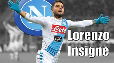 Lorenzo Insigne Il Magnifico Goals Skills And Assists 2016 2017 YouTube