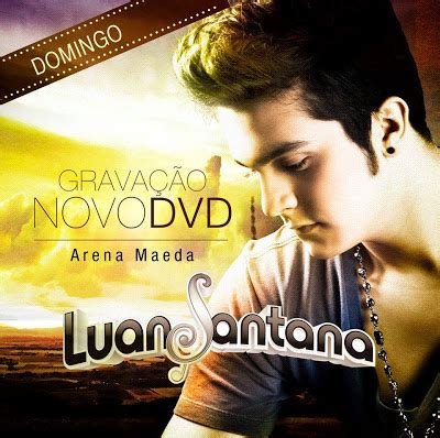 Luan Santana Novo Dvd Em Breve Tudo Sertanejo