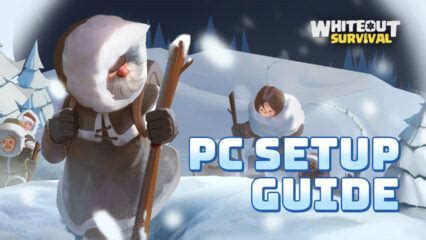 Whiteout Survival On Pc How To Use Bluestacks To Enhance And