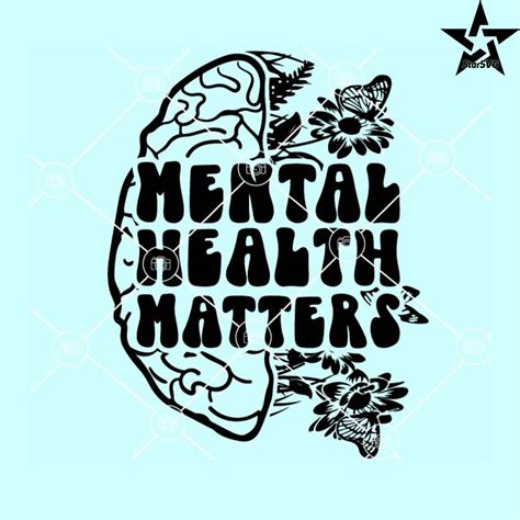 Mental Health Matters Svg Floral Brain Svg Mental Health A Inspire