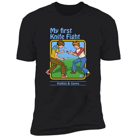 My First Knife Fight Shirt | Allbluetees.com