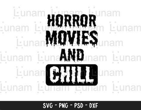 Horror Movies and Chill Horror Movies Svg Funny Halloween - Etsy