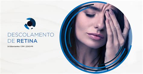 Descolamento De Retina Dr Edson Iramina Oftalmologia