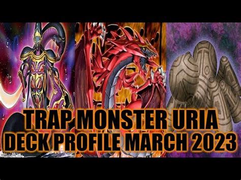 TRAP MONSTER URIA DECK PROFILE MARCH 2023 YUGIOH YouTube