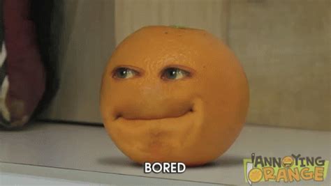 Annoying Orange Is Bored GIF - Bored Annoyingorange Orange - Discover ...