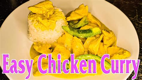 Quick And Easy Chicken Curry Recipe Simple Chicken Curry Recipe