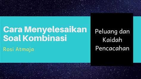 Contoh Soal Kombinasi - 10++ Contoh Soal Permutasi Dan Kombinasi Multi Himpunan ... - Sebagai ...