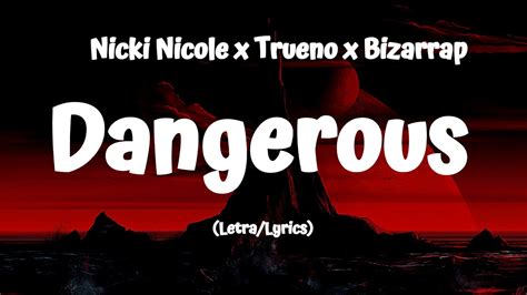 Nicki Nicole X Trueno X Bizarrap Dangerous Letra Lyrics Youtube