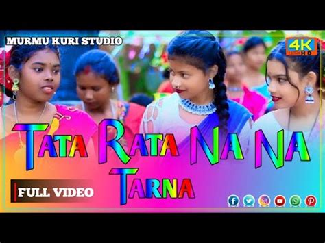 Taha Rata Na Na Tarna Ll New Santali Bapla Orchestra Video And Song