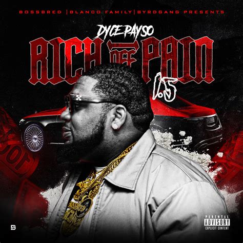 Rich Off Pain Album By Dyce Payso Spotify