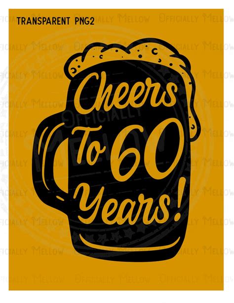 Cheers To 60 Years 60th Birthday Svg 60th Birthday Party Etsy