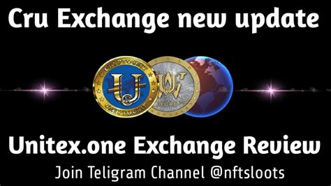 Cru Exchange New Update Unitex One Exchange Review What Is Cru Wcru