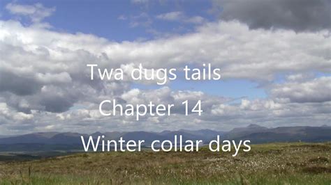 Twa Dugs Tails Chapter Winter Collar Days Youtube