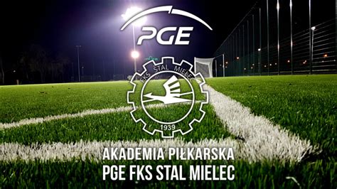 PLAN TRENINGÓW AKADEMII PIŁKARSKIEJ FKS STAL MIELEC 06 12 01 2020