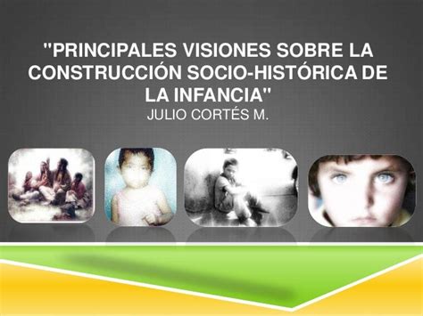 Construccion Socio Historica De Infancia