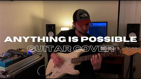 Anything Is Possible Bethel Music Dante Bowe GUITAR COVER