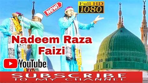 Kadam Vahan Per Rukha Hua Hai Jahan Madina Likha Hua Hai Nadeem Raza