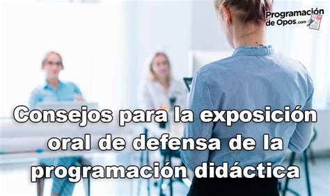 Consejos para la exposición oral de defensa ProgramaciondeOpos