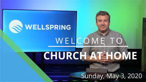 Wellspring Church Online Service Sunday May 3 2020 Youtube