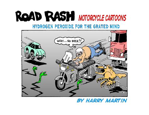 Road Rash Motorcycle Cartoons By Harry Martin Cartoons Issuu