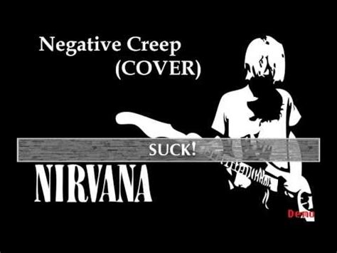 Nirvana Negative Creep