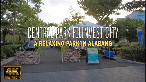 Central Park Filinvest Walk Tour 2023 Eats At The Park Filinvest