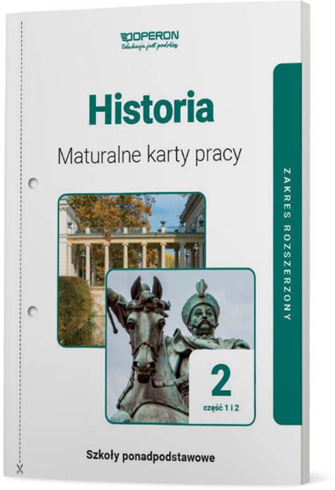 Historia Maturalne karty pracy 2 Część 1 i 2 Liceum i technikum