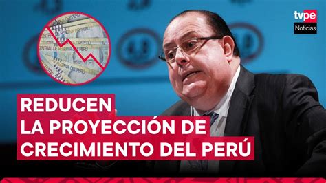 Julio Velarde Bcr Anuncia Reducción En La Proyección De Crecimiento