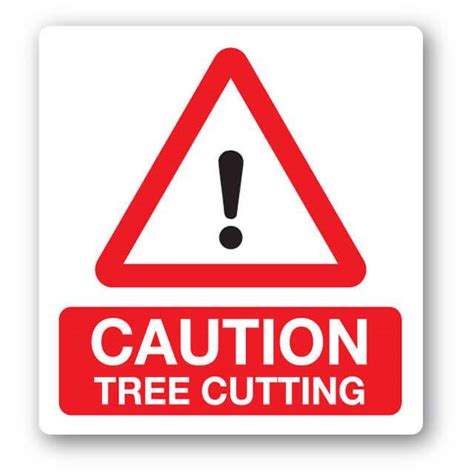 Caution Tree Cutting - Farm Signs