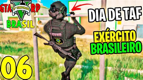 GTA 5 ROLEPLAY BRASIL TAF NO EXÉRCITO BRASILEIRO 17ª TEMPORADA EP