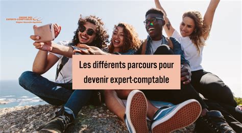 Blog Les différents parcours pour devenir expert comptable