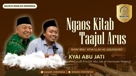 NGAOS KITAB TAJUL ARUS 2 Kyai Abu Jati YouTube