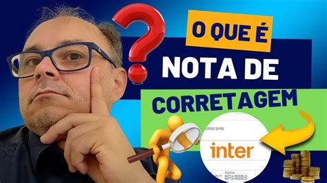 O Que S O Notas De Corretagem Notas De Corretagem Saiba Tudo