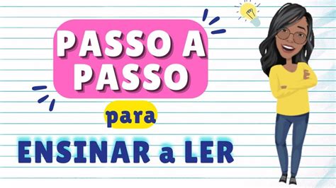 Como Ensinar A Crian A A Ler E Escrever Dicas Passo A Passo Para