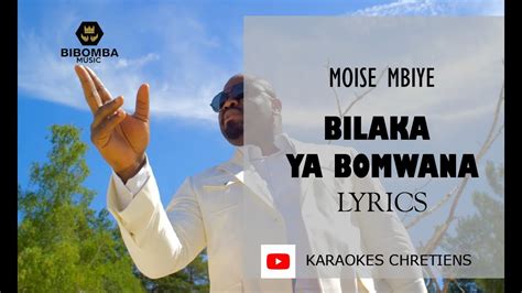 Bilaka Ya Bomwana Lyrics Moise Mbiye YouTube