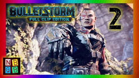 Bulletstorm Full Clip Edition PS4 Gameplay Walkthrough Part 2 NBGB