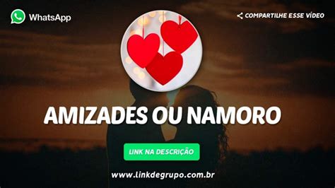 Grupo De Whatsapp Namoro A Distancia - Grupo amizade e namoro whatsapp