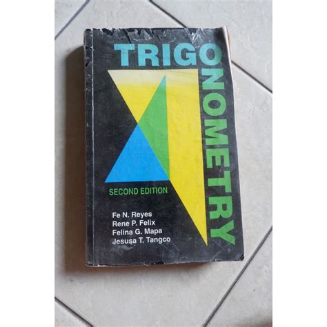 Trigonometry 2nd Edition Reyes Felix Mapa Tangco Shopee Philippines