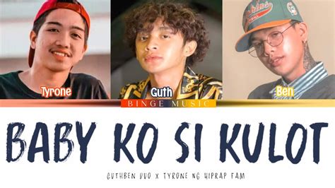 Baby Ko Si Kulot Guthben Duo Feat Tyrone Ng Hiprap Fam Lyrics