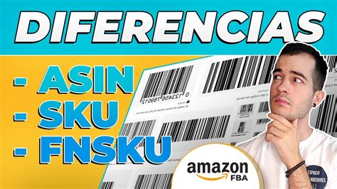 ASIN SKU y FNSKU Diferencias Códigos de Barras de AMAZON FBA YouTube