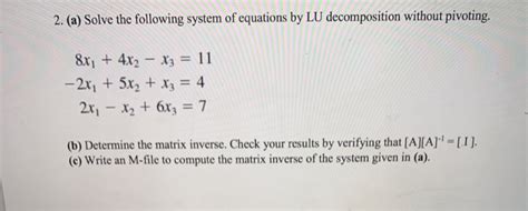 Solved A Solve The Following System Of Equations By Lu Chegg