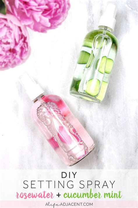 Diy Makeup Setting Spray Rosewater Or Cucumber Recipe Diy Setting Spray Makeup Setting