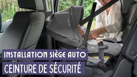 COMMENT INSTALLER UN SIÈGE AUTO AVEC CEINTURE DE SÉCURITÉ YouTube