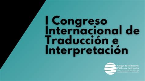 I Congreso Internacional De Traducci N E Interpretaci N Del Ctpipba