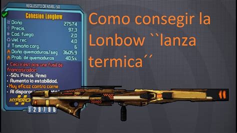 Borderlands 2 Guía De Armas Legendarias La Longbow Block Head Youtube