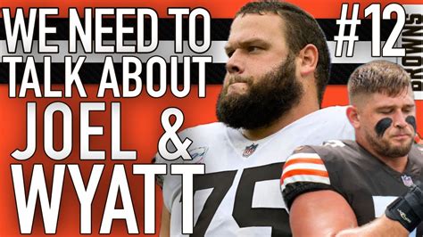 WE GOTTA BE HONEST ABOUT WYATT TELLER AND JOEL BITONIO BROWNS TOP 25