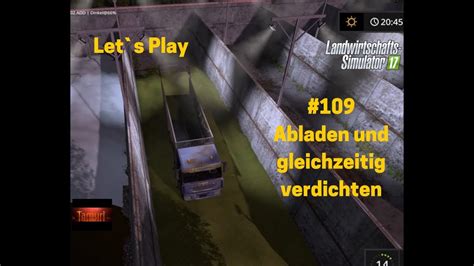 LS17 Borcher See Let S Play 109 Abladen Und Gleichzeitig Verdichten