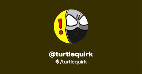 Turtlequirk Twitter Instagram Tiktok Linktree