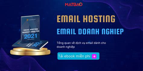 Email Hosting Email doanh nghiệp là gì Tổng quan về dịch vụ Email